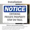Signmission Entering Private Property Stay On Trail OSHA Notice Sign, Vinyl Decal, 10in W x 7in L, 2PK OS-2PACK-NS-D-710-L-12090 - alternate 5